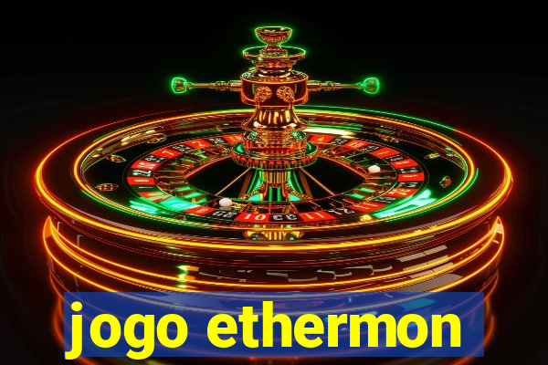 jogo ethermon